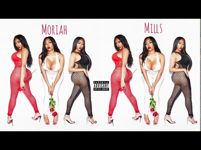 Best of Moriah mills c