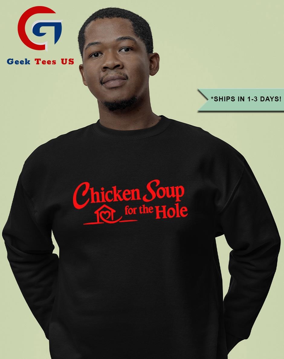 bruce mccaffery recommends Chicken Soup For The Hole