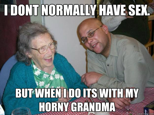 bradley newsom recommends Horny Grandma